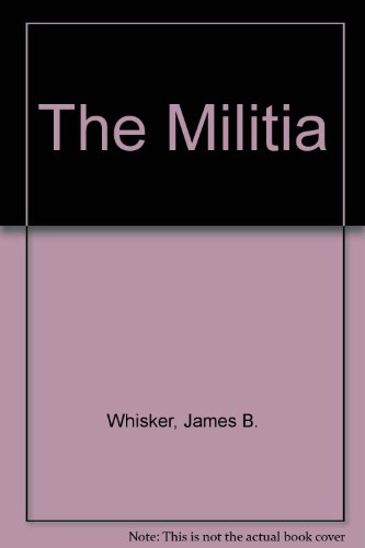 The Militia (9780773495531) by Whisker, James Biser