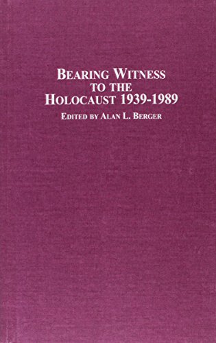 Bearing Witness to the Holocaust, 1939-89