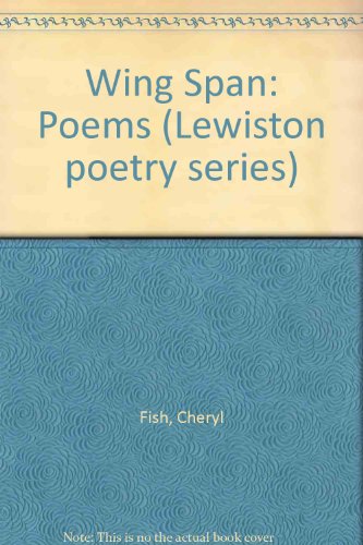 Beispielbild fr Wing Span: Poems (Lewiston Poetry Series) zum Verkauf von Robinson Street Books, IOBA