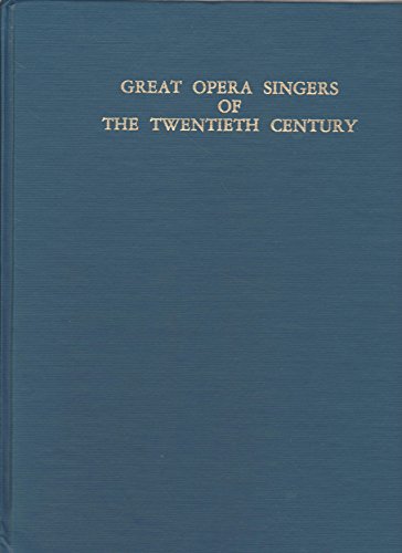 Great Opera Singers of the Twentieth Century, 1927-1990