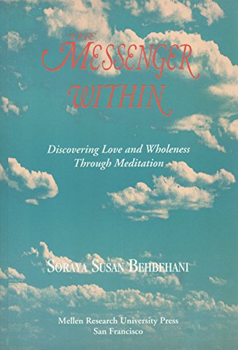 Beispielbild fr The Messenger within: Discovering Love and Wholeness Through Meditation zum Verkauf von HALCYON BOOKS