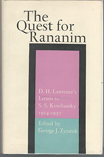 Beispielbild fr The Quest for Rananim: D. H. Lawrence's Letters to S. S. Koteliansky 1914-1930 zum Verkauf von HPB Inc.