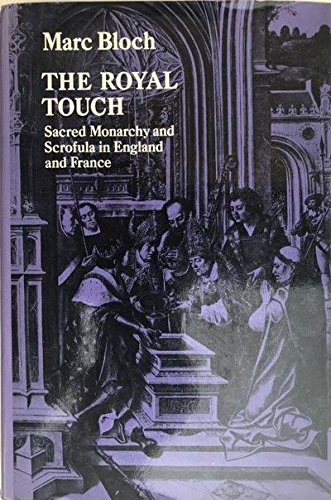 Beispielbild fr The royal touch. Sacred monarchy and scrofula in England and France zum Verkauf von Irish Booksellers