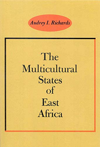 Beispielbild fr The Multicultural States of East Africa (Keith Callard Lectures) (Volume 3) zum Verkauf von Anybook.com