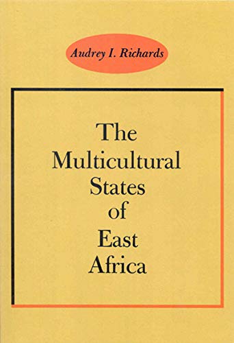 Imagen de archivo de The Multicultural States of East Africa (K.Callard Lecture) a la venta por Orca Knowledge Systems, Inc.