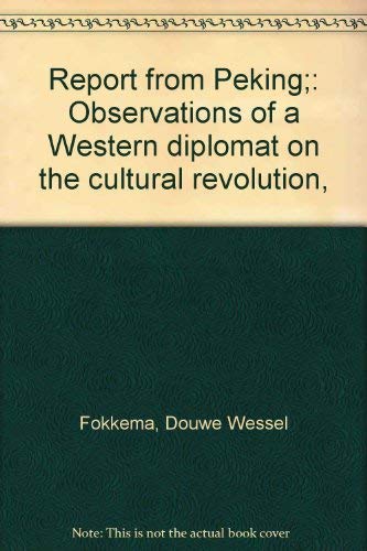 9780773501461: Report from Peking;: Observations of a Western diplomat on the cultural revolution,