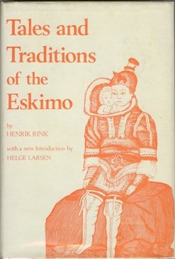 Stock image for TALES AND TRADITIONS OF THE ESKIMO for sale by Ziebarth Books