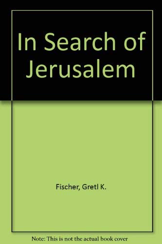 Stock image for In search of Jerusalem: Religion and ethics in the writings of A. M. Klein for sale by The Oregon Room - Well described books!