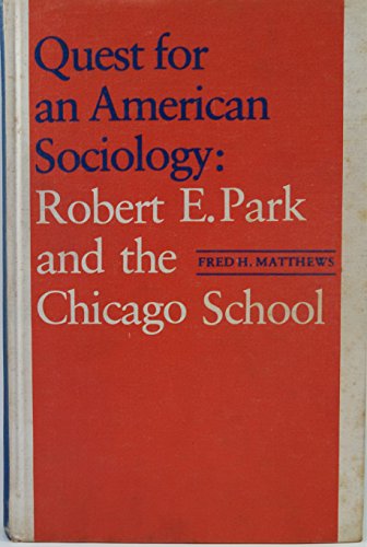 9780773502437: Quest for an American Sociology: Robert E. Park and the Chicago School