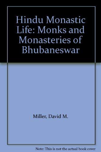 Beispielbild fr Hindu Monastic Life: The Monks and Monasteries of Bhubaneswar (Illustrated) zum Verkauf von GloryBe Books & Ephemera, LLC