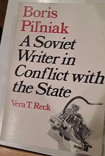 9780773502482: Boris Pilnyak: A Soviet Writer in Conflict with the State