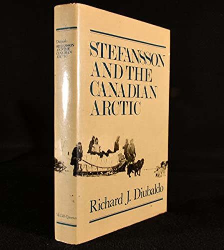 9780773503243: Stefansson and the Canadian Arctic