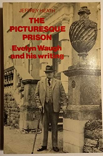 Beispielbild fr THE PICTURESQUE PRISON - EVELYN WAUGH and his writing zum Verkauf von FESTINA  LENTE  italiAntiquariaat