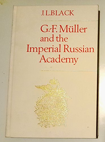 Imagen de archivo de G. -F. Muller and the Imperial Russian Academy a la venta por Better World Books