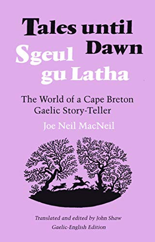 Beispielbild fr Tales Until Dawn: The World of a Cape Breton Gaelic Story-Teller zum Verkauf von HPB-Ruby