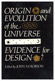 Stock image for Origin and Evolution of the Universe: Evidence for Design? for sale by Anybook.com