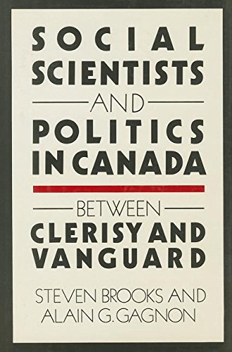 Stock image for Social Scientists and Politics in Canada : Between Clerisy and Vanguard for sale by Better World Books: West