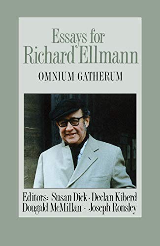 Imagen de archivo de Essays for Richard Ellman Omnium Gatherum a la venta por George Strange's Bookmart