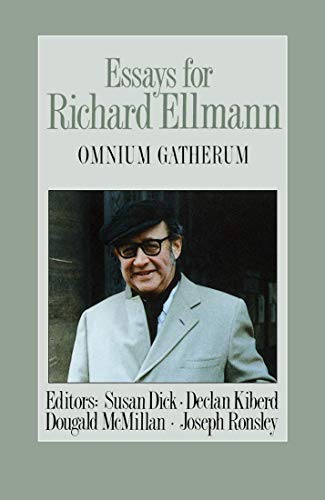 Essays for Richard Ellmann: Omnium Gatherum