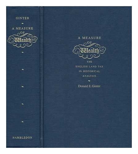 9780773507296: A Measure of Wealth: The English Land Tax in Historical Analysis