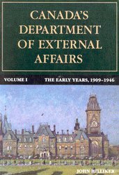 9780773507364: Canada's Department of External Affairs: The Early Years, 1909-1946 v. 1 (Canadian Public Administration Series): Volume 16