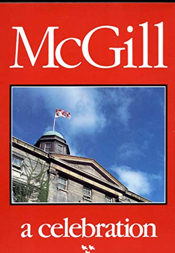 Imagen de archivo de McGill: A Celebration a la venta por Rob the Book Man