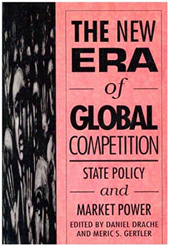 Stock image for The New Era of Global Competition: State Policy and Market Power for sale by CARDINAL BOOKS  ~~  ABAC/ILAB