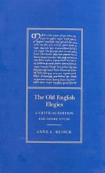 The old English elegies. A critical edition and genre study.