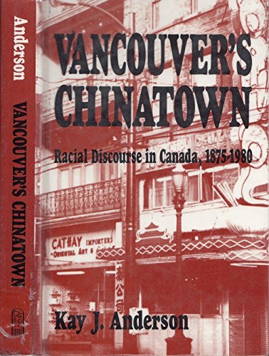 Stock image for Vancouver's Chinatown: Racial Discourse in Canada, 1875-1980 (McGill-Queen's Studies in Ethnic History) for sale by Neils Books