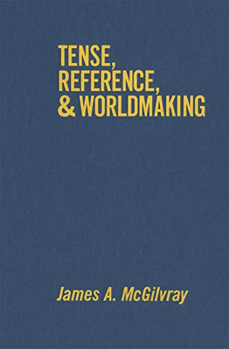 Stock image for Tense, Reference, and Worldmaking for sale by Discover Books