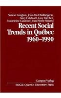 Recent Social Trends in Québec, 1960-1990