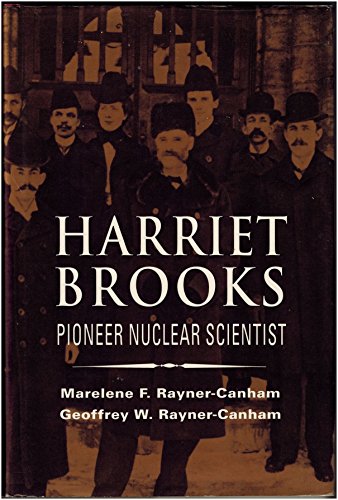 Imagen de archivo de Harriet Brooks : pioneer nuclear scientist. a la venta por Kloof Booksellers & Scientia Verlag