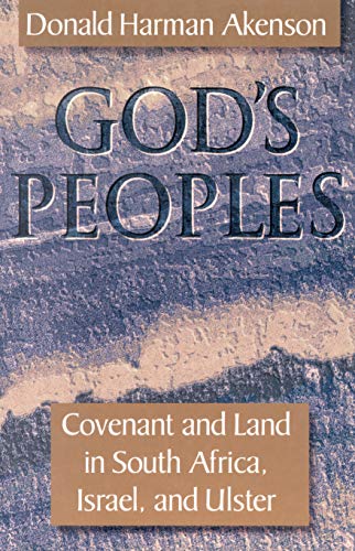 Stock image for God's Peoples: Covenant and Land in South Africa, Israel, and Ulster for sale by ThriftBooks-Atlanta