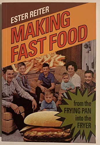 9780773509474: Making Fast Food: From the Frying Pan into the Fryer