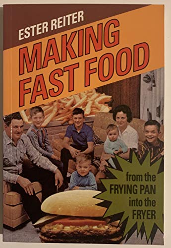Making Fast Food : From the Frying Pan into the Fryer,