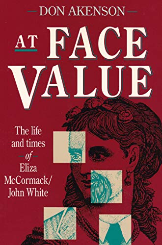 Beispielbild fr At Face Value. The Life and Times of Eliza McCormack/John White. zum Verkauf von Kloof Booksellers & Scientia Verlag