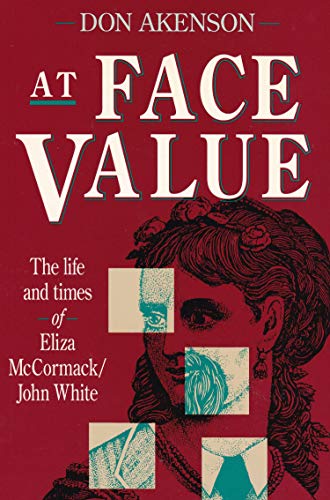 Stock image for At Face Value: The Life and Times of Eliza McCormack/John White for sale by Midtown Scholar Bookstore