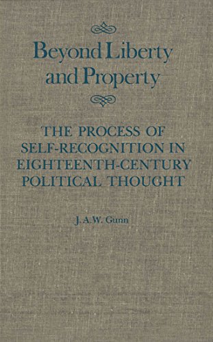 9780773510067: Beyond Liberty and Property: The Process of Self-Recognition in Eighteenth-Century Political Thought