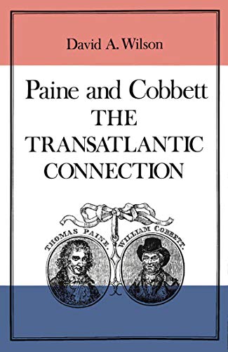 Beispielbild fr Paine and Cobbett The Transatlantic Connection zum Verkauf von Willis Monie-Books, ABAA