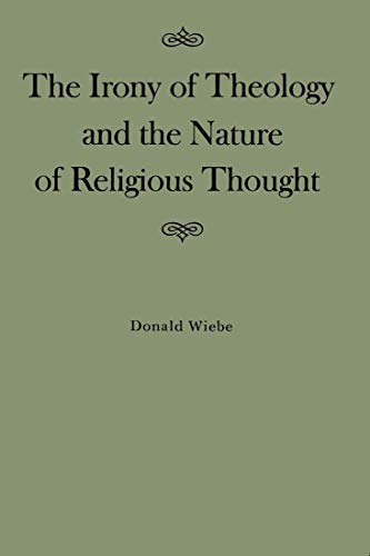 THE IRONY OF THEOLOGY AND THE NATURE OF RELIGIOUS THOUGHT