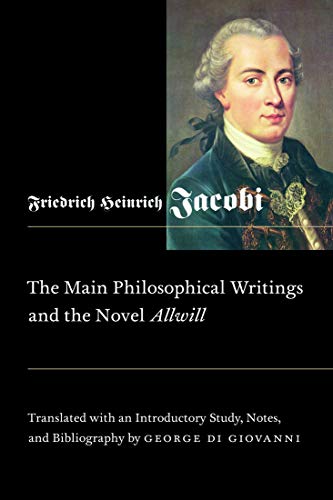 The Main Philosophical Writings and the Novel "Allwill" (Mcgill-Queen's Studies in the History of...