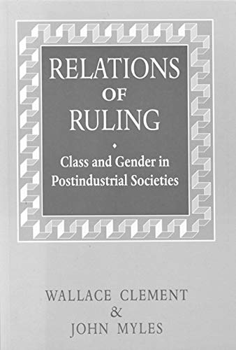 Beispielbild fr Relations of Ruling : Class and Gender in Postindustrial Societies zum Verkauf von Better World Books