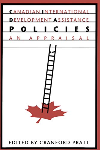 Stock image for Canadian International Development Assistance Policies: An Appraisal for sale by Books on the Web
