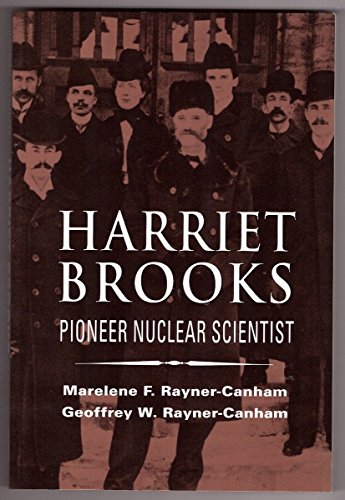 9780773512542: Harriet Brooks: Pioneer Nuclear Scientist