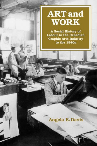 Beispielbild fr Art & Work: A Social History of Labour in the Canadian Graphic Arts Industry to the 1940s. zum Verkauf von Powell's Bookstores Chicago, ABAA