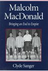 Stock image for Malcolm MacDonald: Bringing an End to Empire for sale by Cross-Country Booksellers