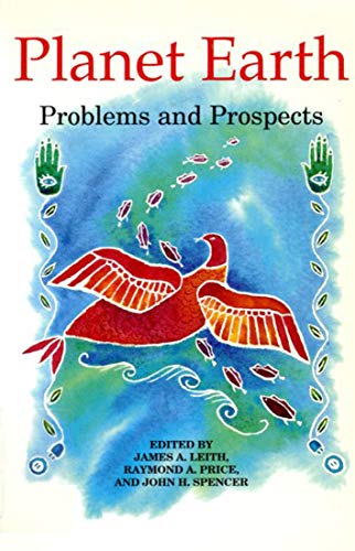 Planet Earth: Problems and Prospects (9780773513129) by Leith, James A.; Price, Raymond A.