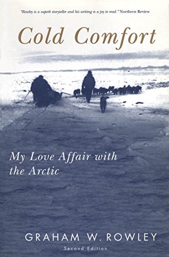 Stock image for Cold Comfort: My Love Affair with the Arctic for sale by ThriftBooks-Dallas