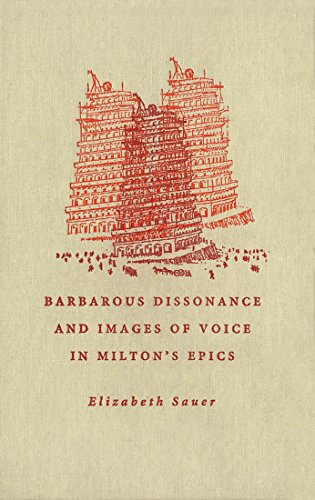 Stock image for Barbarous Dissonance and Images of Voice in Milton's Epics for sale by Phatpocket Limited