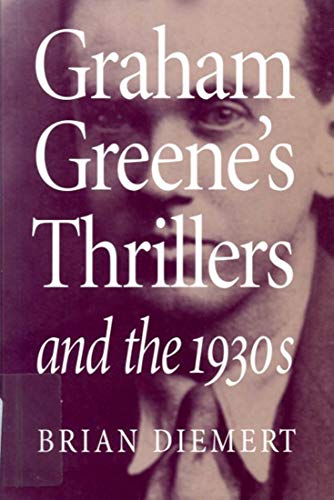 Beispielbild fr Graham Greene's Thrillers and the 1930s zum Verkauf von Books From California